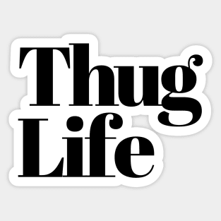 Thug Life Sticker